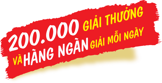 200.000 giải thưởng và hàng ngàn giải mỗi ngày